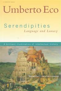 Serendipities: Language and Lunancy