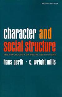 Character and Social Structure: The Psychology of Social Institutions