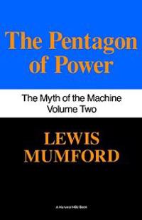 Pentagon of Power: The Myth of the Machine, Vol. II