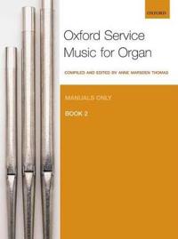 Oxford Service Music for Organ: Manuals Only
