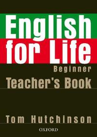 English for Life: Beginner: Teacher's Book Pack