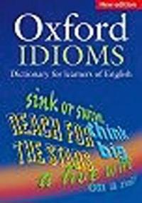 Oxford Dictionary of English Idioms