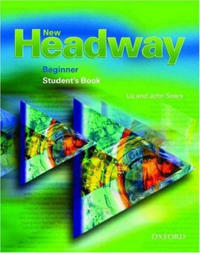 New Headway: Beginner: Student's Book