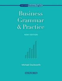 Oxford Business English: Business Grammar and Practice