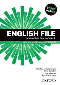 English File: Intermediate: Teacher's Book with Test and Assessment CD-ROM