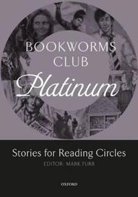 Bookworms Club Stories for Reading Circles: Platinum (Stages 4 and 5)