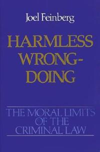 The Moral Limits of the Criminal Law