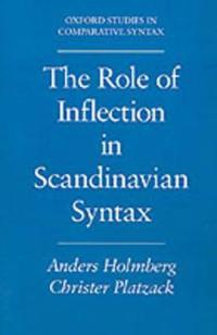 The Role of Inflection in Scandinavian Syntax