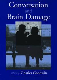 Conversation and Brain Damage