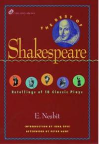 The Best of Shakespeare: Retellings of 10 Classic Plays
