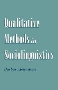 Qualitative Methods in Sociolinguistics
