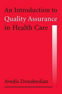 An Introduction to Quality Assurance in Health Care