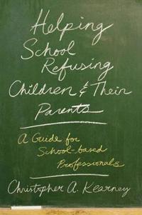 Helping School Refusing Children and Their Parents