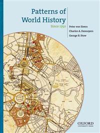Patterns of World History, Volume 3: Since 1750