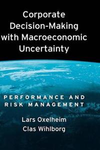 Corporate Decision-making with Macroeconomic Uncertainty