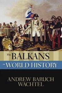 The Balkans in World History