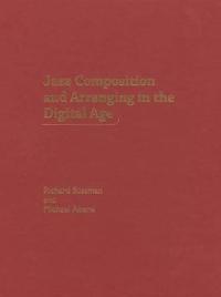 Jazz Composition and Arranging in the Digital Age