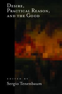 Desire, Practical Reason, and the Good