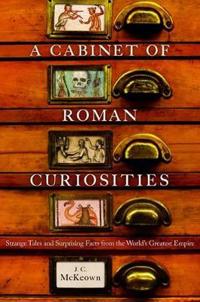 A Cabinet of Roman Curiosities