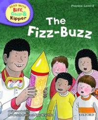 Oxford Reading Tree Read with Biff, Chip, and Kipper: Phonics: Level 2: The Fizz-buzz