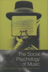 The Social Psychology of Music
