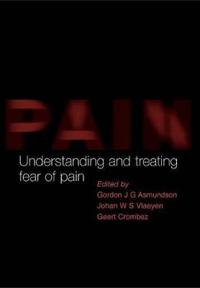 Understanding and Treating the Fear of Pain
