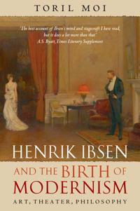 Henrik Ibsen and the Birth of Modernism