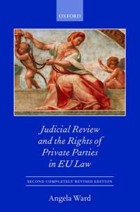 Individual Rights and Private Party Judicial Review in the EU