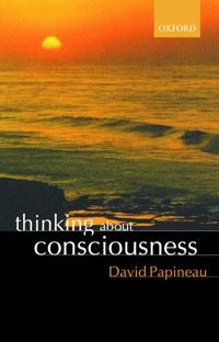 Thinking About Consciousness
