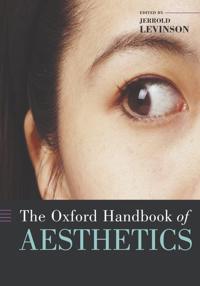 The Oxford Handbook of Aesthetics