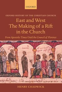 East and West - The Making of a Rift in the Church