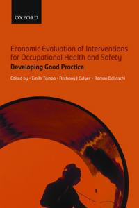 Economic Evaluation of Interventions for Occupational Health and Safety