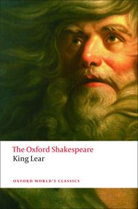 The Oxford Shakespeare: The History of King Lear