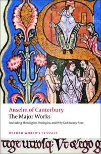 Anselm of Canterbury, the Major Works