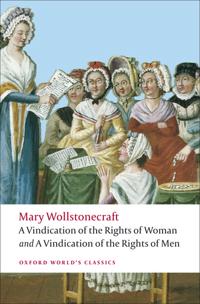 A Vindication of the Rights of Woman and a Vindication of the Rights of Men