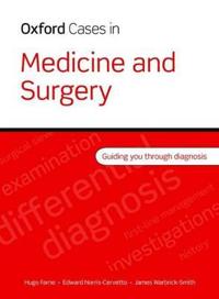 Oxford Cases in Medicine and Surgery
