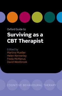 Oxford Guide to Surviving as a CBT Therapist