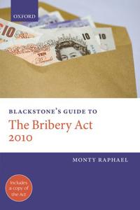 Blackstone's Guide to the Bribery Act