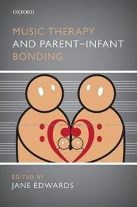 Music Therapy and Parent Infant Bonding