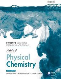 Student's Solutions Manual to Accompany Atkins' Physical Chemistry