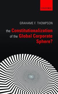 The Constitutionalization of the Global Corporate Sphere