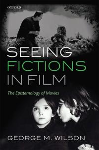 Seeing Fictions in Film