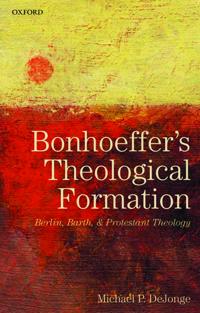 Bonhoeffer's Theological Formation