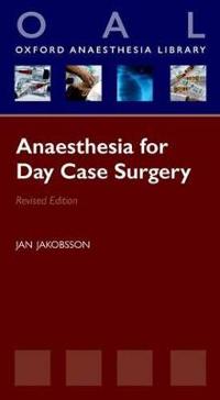 Anaesthesia for Day Case Surgery