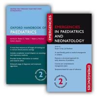 Oxford Handbook of Paediatrics and Emergencies in Paediatrics and Neonatology Pack