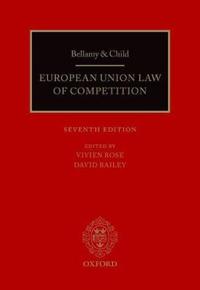 Bellamy and Child: European Union Law of Competition