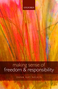 Making Sense of Freedom and Responsibility
