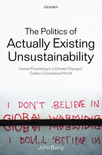 The Politics of Actually Existing Unsustainability