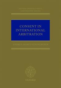 Consent in International Arbitration