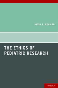 The Ethics of Pediatric Research